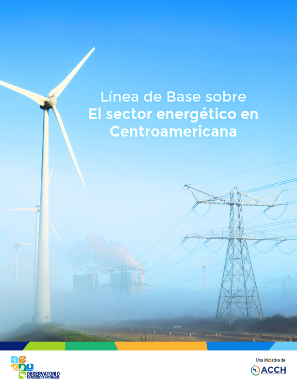 Linea de Base sobre El sector Energético en Centroamérica